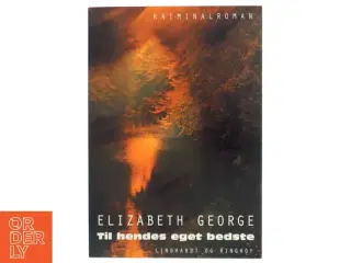 Til hendes eget bedste af Elizabeth George (Bog)