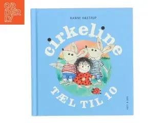 Cirkeline - tæl til 10 af Hanne Hastrup (Bog)