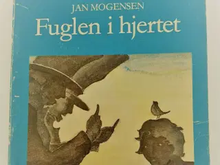 Fuglen i hjertet Af Jan Mogensen