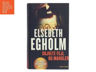 Skjulte fejl og mangler af Elsebeth Egholm (Bog)