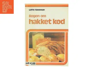 Bogen om hakket kød af Lotte Haveman (Bog)
