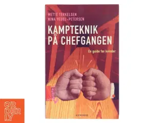 Kampteknik på chefgangen : en guide for kvinder (Bog)
