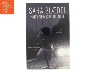 Hævnens gudinde : krimi af Sara Blædel (Bog)