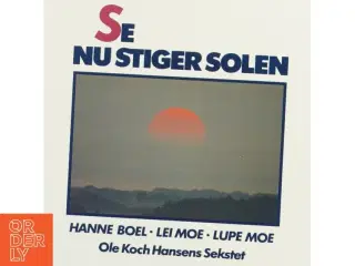 Ole Kock Hansen m Hanne Boel Se Nu Stiger Solen Vinyl LP (str. 31 x 31 cm)