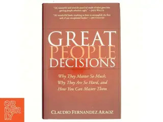 Great people decisions : why they matter so much, why they are so hard, and how you can master them (Bog)
