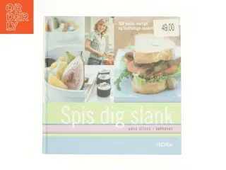 Spis dig slank - uden stress i køkkenet