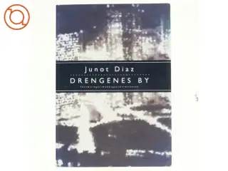 Drengenes by : roman af Junot D&#237;az (Bog)