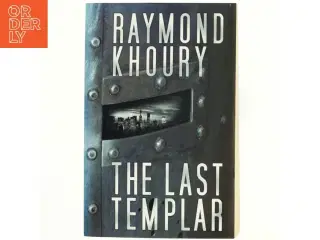 The last templar af Raymond Khoury (Bog)