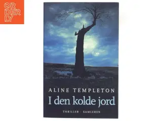 I den kolde jord : thriller af Aline Templeton (Bog)