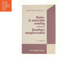 Doms- & materialesamling til brug for ejendomsmæglerstudiet af Jytte Holm-Larsen (Bog)
