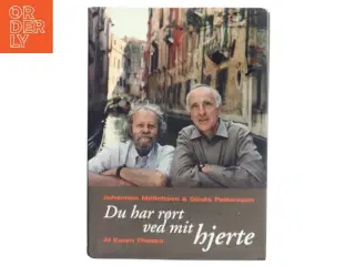 Du har rørt ved mit hjerte af Johannes Møllehave (Bog)