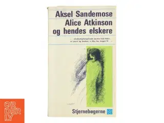 Alice Atkinson og hendes elskere af Aksel Sandemose (Bog)
