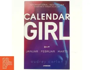 Calendar girl. Bind 1, Januar, februar, marts af Audrey Carlan (Bog)