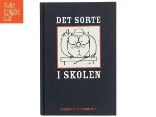 Det sorte i skolen af Georg Metz (Bog)