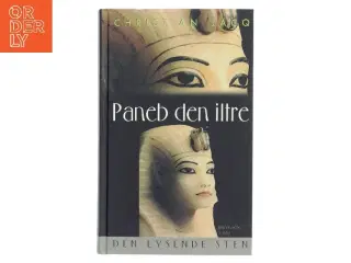 Den lysende sten. Bind 3, Paneb den iltre af Christian Jacq (Bog)