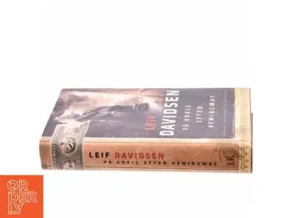 På udkig efter Hemingway af Leif Davidsen (Bog)