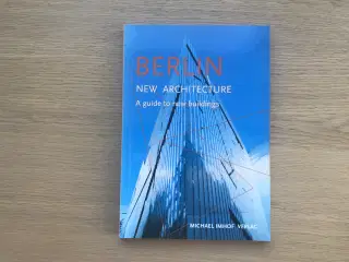 BERLIN  New Architecture, A guide to new buildings