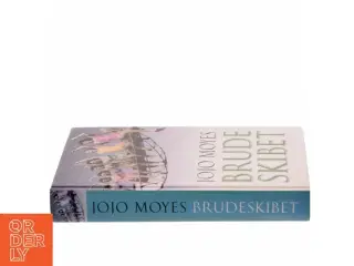 Brudeskibet af Jojo Moyes (Bog)