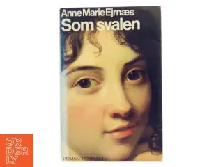 Som svalen af Anne Marie Ejrnæs (Bog)