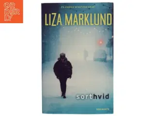 Sort hvid af Liza Marklund (Bog)