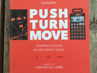 Push turn move, Kim Bjørn, emne: musik og teknik