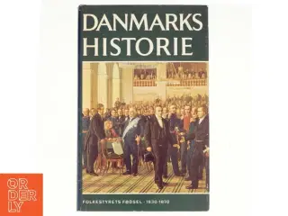 Danmarks Historie bind 11: FOlkestyrets fødsel 1830-1870 (Bog)