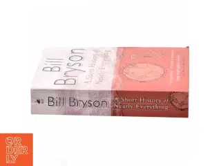A Short History of Nearly Everything by Bill Bryson af Bill Bryson (Bog)