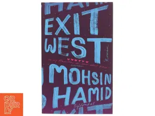 Exit West af Mohsin Hamid (Bog)