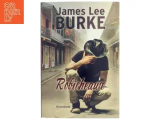 Robicheaux af James Lee Burke (Bog)