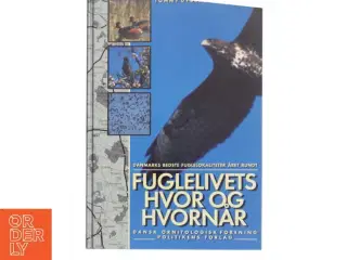 Fuglelivets hvor & hvornår (Bog)