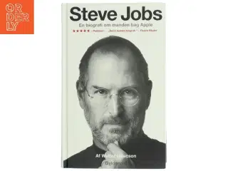 Steve Jobs : en biografi om manden bag Apple af Walter Isaacson (Bog)