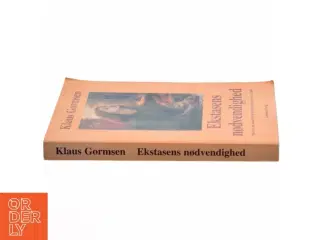Ekstasens nødvendighed af Klaus Gormsen