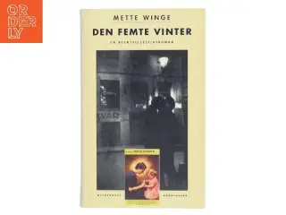 Den femte vinter af Mette Winge fra Mette Winge af Mette Winge (Bog)
