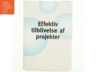 Effektiv tilblivelse af projekter : håndbog af Morten Fangel (Bog)