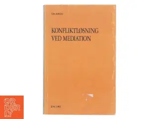 Konfliktløsning ved mediation af Lin Adrian (Bog)
