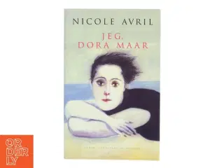 Jeg, Dora Maar af Nicole Avril (Bog)