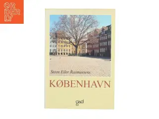 Steen Eiler Rasmussens København : et bysamfunds særpræg og udvikling gennem tiderne af Steen Eiler Rasmussen (f. 1898) (Bog)