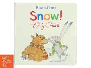 Bear and Hare: Snow! af Emily Gravett (Bog)