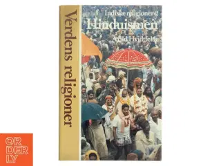 Indiske religioner 2 - Hinduismen af Arild Hvidtfeldt (Bog)