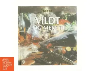 Vildt - og mere til (Kogebog)