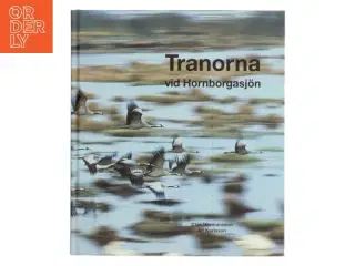 Tranorna vid Hornborgasjn af Clas Hermansson (Bog)