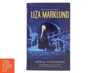 Nobels Testamente af Liza Marklund (Bog)