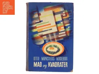 Otto Mønsteds Kogebog Mad og Kvadrater af Otto Mønsted (Bog)