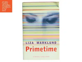 Primetime af Liza Marklund (Bog)
