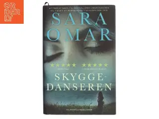 Skyggedanseren : roman af Sara Omar (Bog)