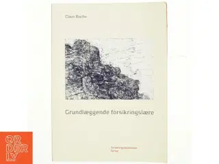 Grundlæggende forsikringslære af Claus Bache (Bog)