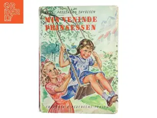 Min veninde prinsessen af Nanni Presskorn Thygesen (Bog)