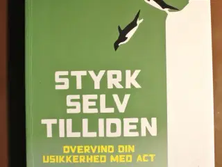 styrk selvtilliden overvind din usikkerhed med act
