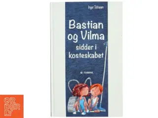 Børnebog: Bastian og Vilma sidder i kosteskabet fra Turbine