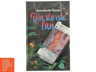 Din største fan af Anna Arendse Thorsen (f. 1993) (Bog)